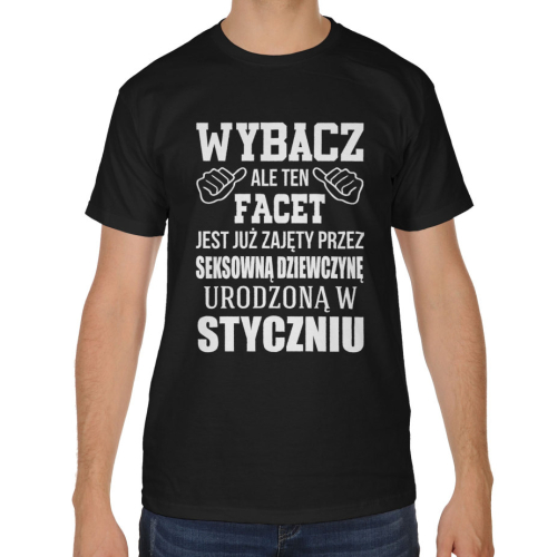 Koszulka męska na dzień chłopaka Wybacz ale ten facet jest już zajęty przez seksowną dziewczynę urodzoną w ...